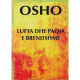 Lufta dhe paqja e brendshme nga OSHO - Bhagwan Shree Rajneesh